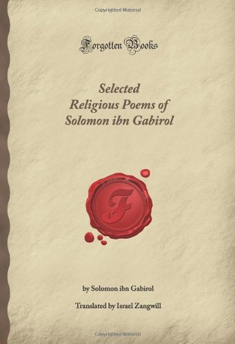 Stock image for Selected Religious Poems of Solomon ibn Gabirol (Forgotten Books) for sale by Revaluation Books