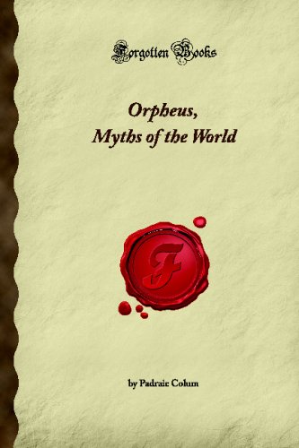 Stock image for Orpheus, Myths of the World (Forgotten Books) for sale by Revaluation Books