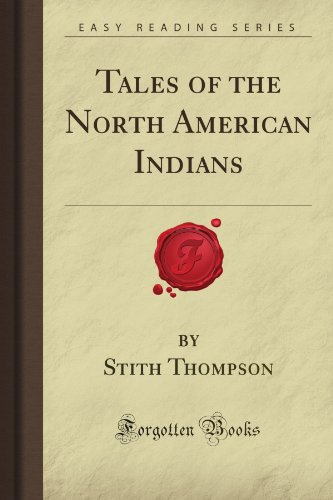 Stock image for Tales of the North American Indians (Forgotten Books) for sale by Books Unplugged