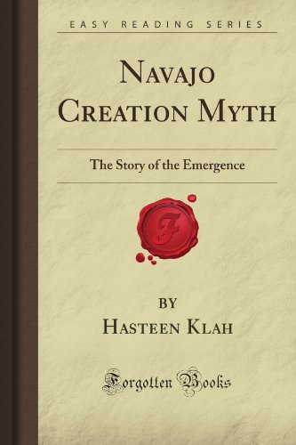 9781605069029: Navajo Creation Myth: The Story of the Emergence (Forgotten Books)