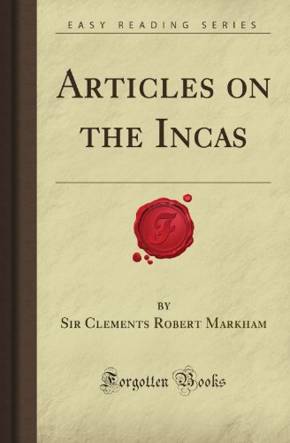 Stock image for Articles on the Incas (Forgotten Books) for sale by Ergodebooks