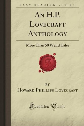 Stock image for An H.P. Lovecraft Anthology: More Than 50 Weird Tales (Forgotten Books) for sale by HPB-Ruby