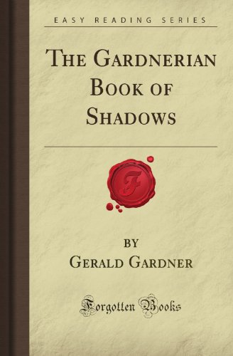 Imagen de archivo de The Gardnerian Book of Shadows (Forgotten Books) a la venta por Ergodebooks