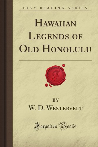 9781605069623: Hawaiian Legends of Old Honolulu (Forgotten Books)