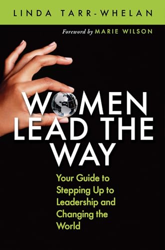 Stock image for Women Lead the Way : Your Guide to Stepping up to Leadership and Changing the World for sale by Better World Books: West