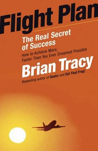 9781605092751: Flight Plan: The Real Secret of Success (AGENCY/DISTRIBUTED)