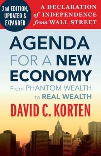 Beispielbild fr Agenda for a New Economy : From Phantom Wealth to Real Wealth zum Verkauf von Better World Books