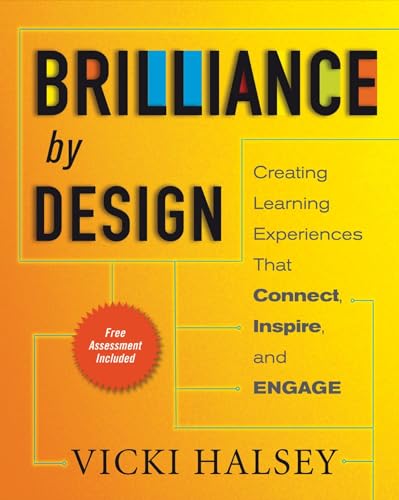 9781605094229: Brilliance by Design: Creating Learning Experiences That Connect, Inspire, and Engage