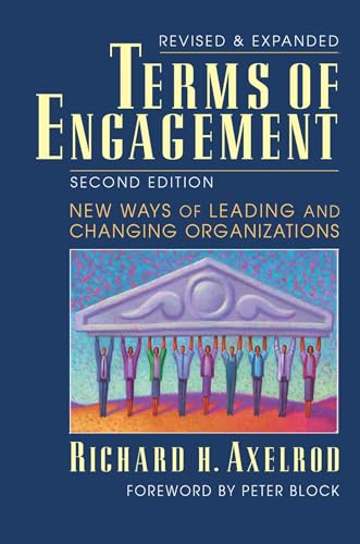 Beispielbild fr Terms of Engagement : Changing the Way We Change Organizations zum Verkauf von Better World Books