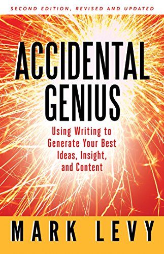 Imagen de archivo de Accidental Genius : Revolutionize Your Thinking Through Private Writing a la venta por Better World Books: West