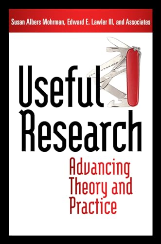 9781605096001: Useful Research: Advancing Theory and Practice