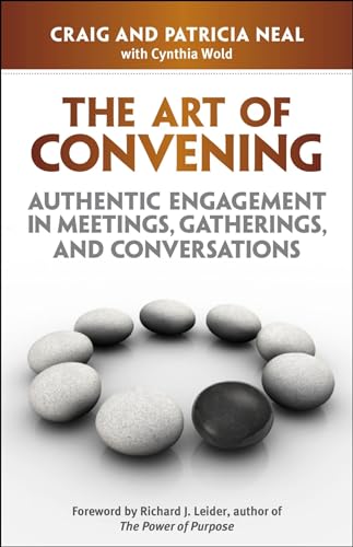 Beispielbild fr The Art of Convening: Authentic Engagement in Meetings, Gatherings, and Conversations zum Verkauf von Ergodebooks