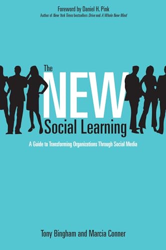 Imagen de archivo de The New Social Learning: A Guide to Transforming Organizations Through Social Media (AGENCY/DISTRIBUTED) a la venta por WorldofBooks