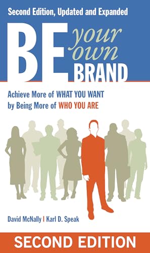 Imagen de archivo de Be Your Own Brand: Achieve More of What You Want by Being More of Who You Are a la venta por More Than Words