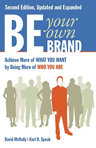 Stock image for Be Your Own Brand: A Breakthrough Formula for Standing Out from the Crowd for sale by SecondSale