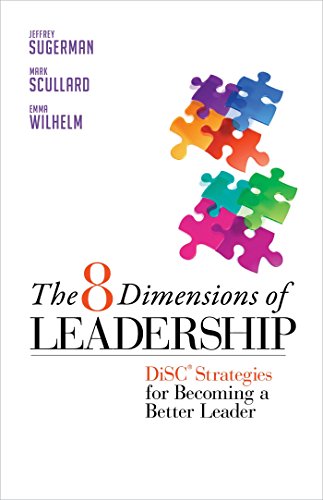 Beispielbild fr The 8 Dimensions of Leadership: DiSC Strategies for Becoming a Better Leader (Bk Business) zum Verkauf von SecondSale