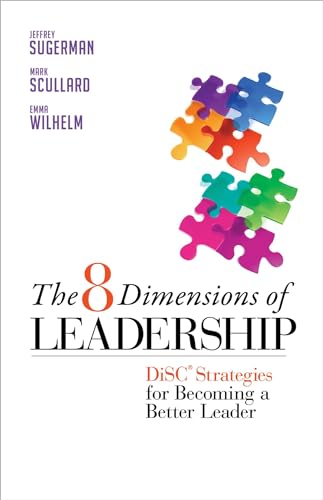 Imagen de archivo de The 8 Dimensions of Leadership: Disc Strategies for Becoming a Better Leader a la venta por ThriftBooks-Atlanta