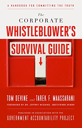 9781605099866: The Corporate Whistleblower's Survival Guide: A Handbook for Committing the Truth (BK Currents)