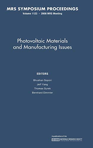 Stock image for Photovoltaic Materials and Manufacturing Issues: Volume 1123 (MRS Proceedings) for sale by Powell's Bookstores Chicago, ABAA