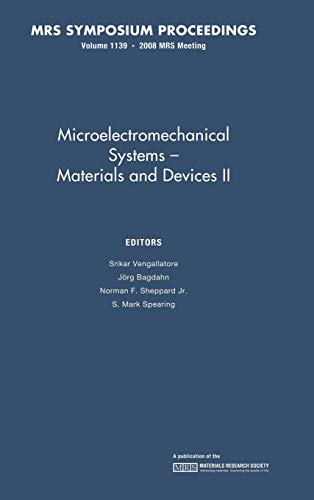 Beispielbild fr Microelectromechanical Systems: Volume 1139: Materials and Devices II (MRS Proceedings) zum Verkauf von Lucky's Textbooks