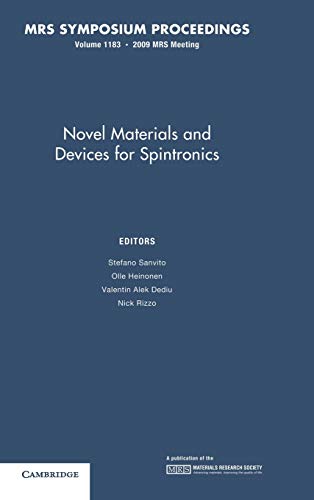 Stock image for Novel Materials and Devices for Spintronics: Volume 1183 (MRS Proceedings) for sale by Powell's Bookstores Chicago, ABAA