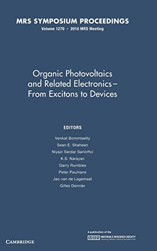 9781605112473: Organic Photovoltaics and Related Electronics - From Excitons to Devices (MRS Proceedings)