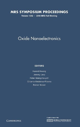 9781605112695: Oxide Nanoelectronics: Volume 1292 (MRS Proceedings)