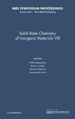 Beispielbild fr Solid-State Chemistry of Inorganic Materials VIII: Volume 1309 (MRS Proceedings) zum Verkauf von Powell's Bookstores Chicago, ABAA