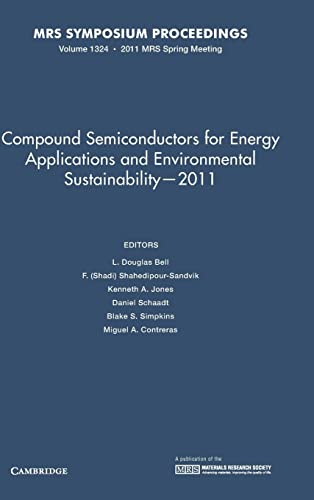 Beispielbild fr Compound Semiconductors for Energy Applications and Environmental Sustainability 2011 zum Verkauf von Revaluation Books