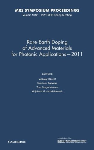9781605113197: Rare-Earth Doping of Advanced Materials for Photonic Applications ― 2011: Volume 1342: Symposium Held April 25-29, 2011, San Francisco, California, U.s.a. (MRS Proceedings)