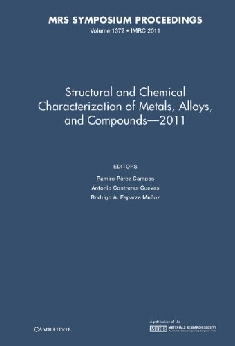 Beispielbild fr STRUCTURAL AND CHEMICAL CHARACTERIZATION OF METAL ALLOYS AND COMPOUNDS " 2011 zum Verkauf von Basi6 International