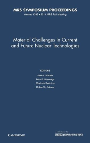 Imagen de archivo de MATERIAL CHALLENGES IN CURRENT AND FUTURE NUCLEAR TECHNOLOGIES a la venta por Basi6 International