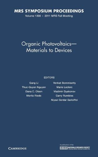 Imagen de archivo de Organic Photovoltaics - Materials to Devices: Volume 1390 (MRS Proceedings) a la venta por Academybookshop
