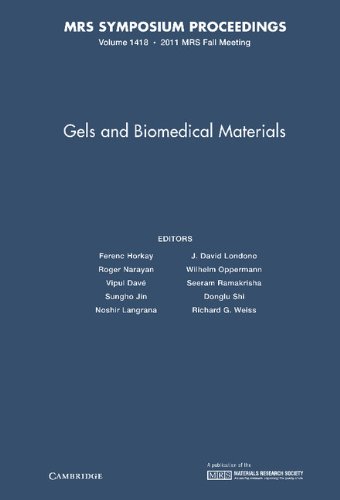 Stock image for Gels and Biomedical Materials: Volume 1418 (MRS Proceedings) for sale by Labyrinth Books