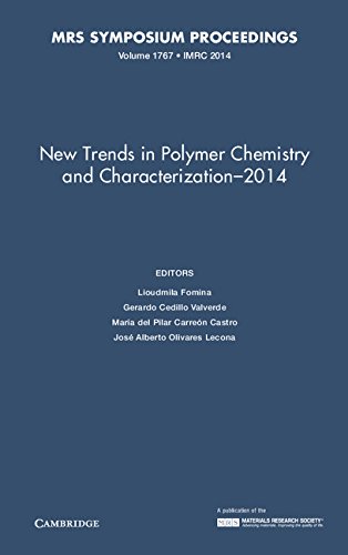 Stock image for New Trends in Polymer Chemistry and Characterization - 2014: Volume 1767 (MRS Proceedings) Fomina, Lioudmila; Cedillo Valverde, Gerardo; del Pilar Carren Castro, Mara and Olivares Lecona, Jos Alberto for sale by Love2Love Books