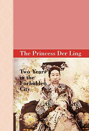 9781605120171: Two Years in the Forbidden City