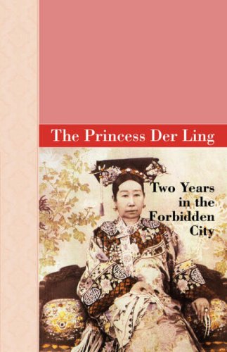 9781605120171: Two Years in the Forbidden City