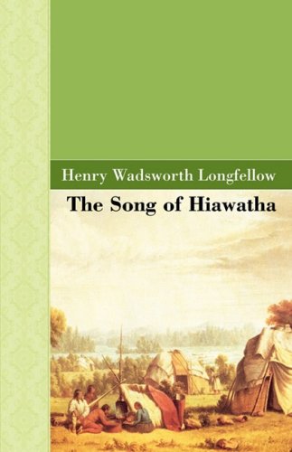 9781605120461: The Song of Hiawatha