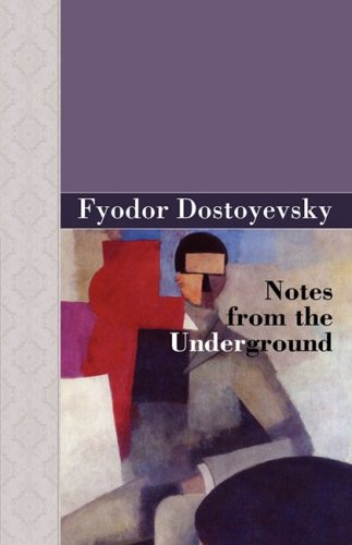 Notes from the Underground (9781605121208) by Fyodor Dostoevsky