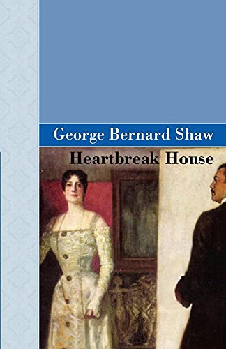 Heartbreak House (9781605121765) by Shaw, George Bernard
