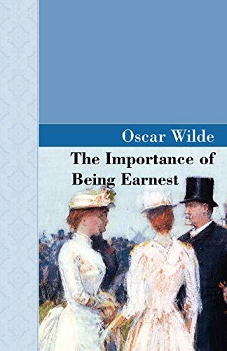 Beispielbild fr The Importance of Being Earnest zum Verkauf von ThriftBooks-Dallas