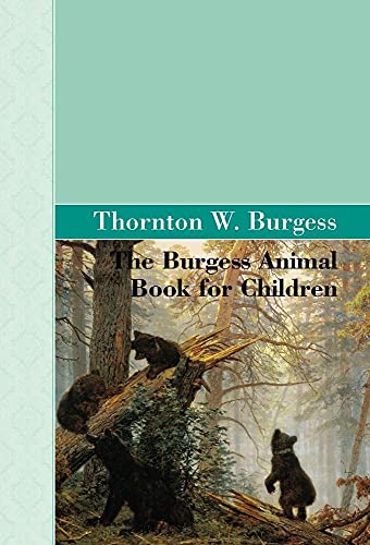 Imagen de archivo de The Burgess Animal Book for Children a la venta por Book Deals