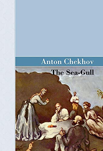 The Sea-Gull (Akasha Classics (Hardcover)) (9781605123301) by Chekhov, Anton