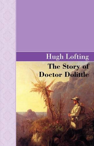 The Story of Doctor Dolittle (9781605123677) by Hugh Lofting