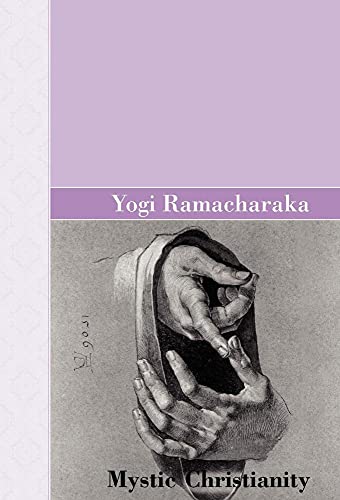 Mystic Christianity (9781605123813) by Ramacharaka, Yogi