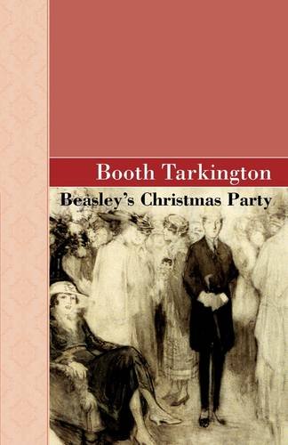 Beasley's Christmas Party (9781605123868) by Booth Tarkington