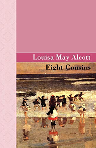 Imagen de archivo de Eight Cousins a la venta por ThriftBooks-Atlanta