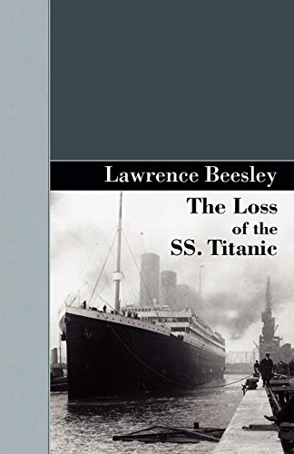 Beispielbild fr The Loss of the SS. Titanic zum Verkauf von ThriftBooks-Dallas