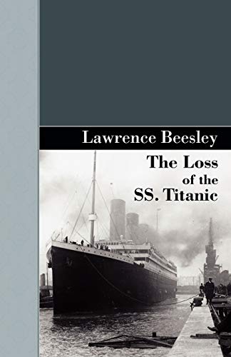 Stock image for The Loss of the SS. Titanic for sale by Russell Books