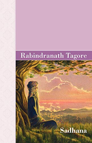 Sadhana (Akasha Classic Series) (9781605124858) by Tagore, Sir Rabindranath